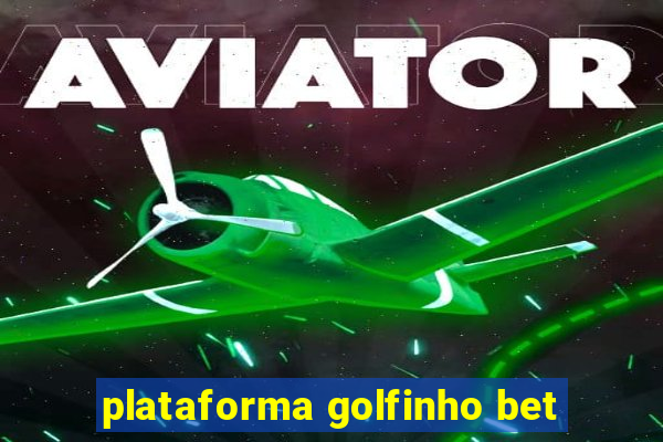 plataforma golfinho bet